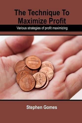 The Technique to Maximize Profit