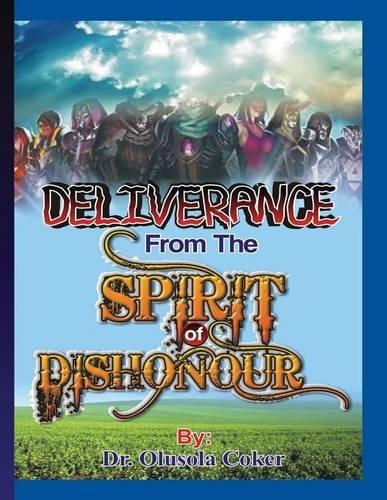 Deliverance from the Spirit of Dishonour