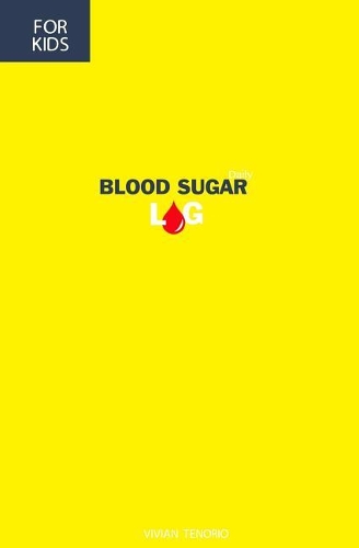 Blood Sugar Log for Kids: (6 Month Log Booklet for Children with Diabetes) Yellow Toy Stars