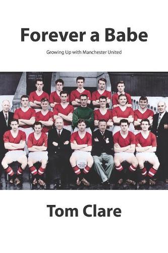 Forever a Babe: Growing Up With Manchester United