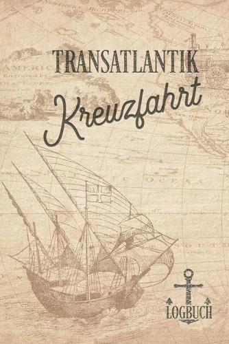 Kreuzfahrt Logbuch Transatlantik