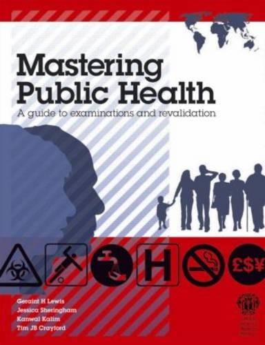 Mastering Public Health: A postgraduate guide to examinations and revalidation