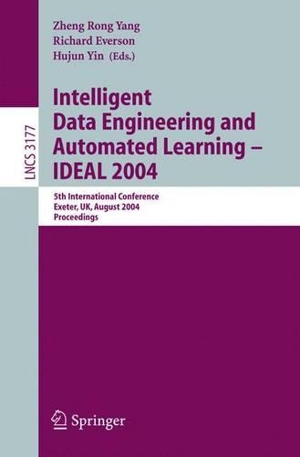 Intelligent Data Engineering and Automated Learning - IDEAL 2004: 5th International Conference, Exeter, UK, August 25-27, 2004, Proceedings(3177 Lecture Notes in Computer Science)