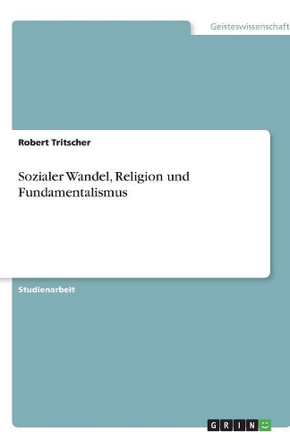 Sozialer Wandel, Religion und Fundamentalismus