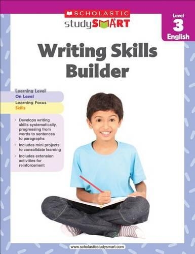 Writing Skills Builder, Level 3: (Scholastic Study Smart)
