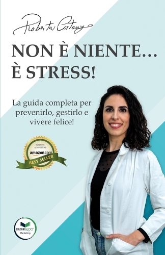 Non è niente... È stress!