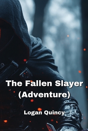 The Fallen Slayer (Adventure)
