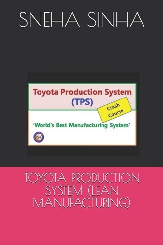 Toyota Production System (Lean Manufacturing)