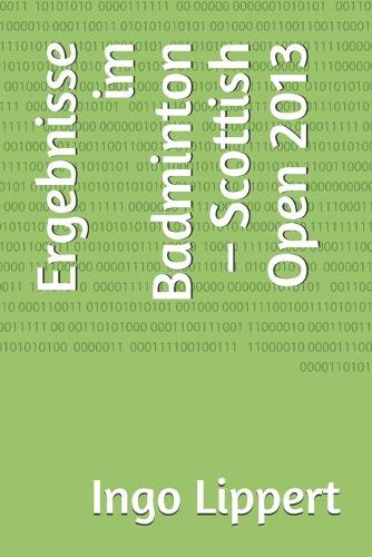 Ergebnisse im Badminton - Scottish Open 2013