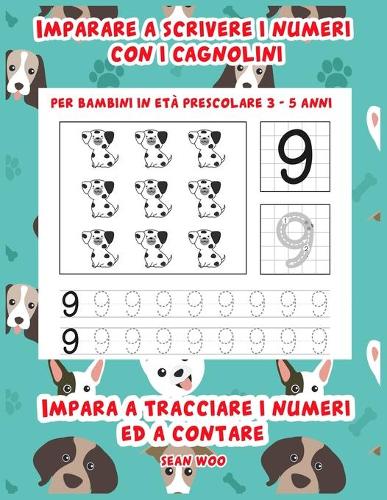 Imparare a scrivere i numeri con i cagnolini per bambini in età prescolare 3 - 5 anni