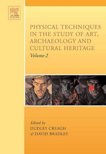 Physical Techniques in the Study of Art, Archaeology and Cultural Heritage: (2 Physical Techniques in the Study of Art, Archaeology and Cul)