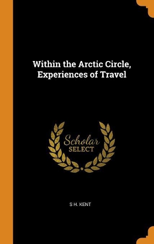 Within the Arctic Circle, Experiences of Travel