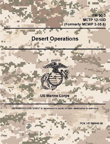 Desert Operations - FM 90-3; MCTP 12-10D (Formerly MCWP 3-35.6)