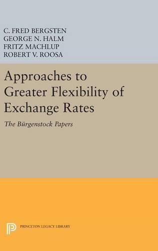 Approaches to Greater Flexibility of Exchange Rates