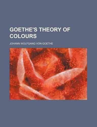 Goethe's Theory of Colours