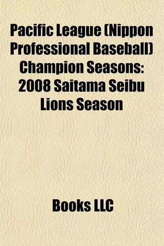 Pacific League (Nippon Professional Baseball) Champion Seasons