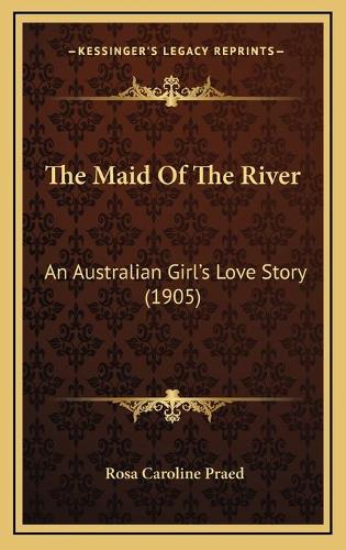 The Maid Of The River