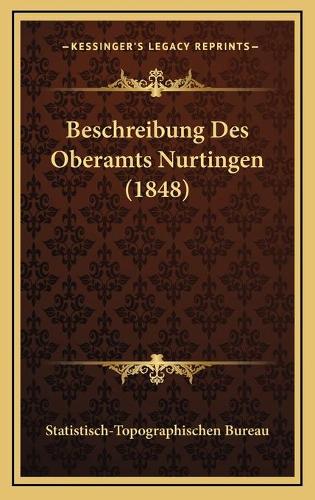Beschreibung Des Oberamts Nurtingen (1848)