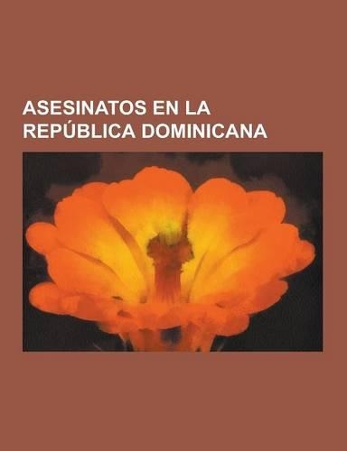 Asesinatos En La Republica Dominicana