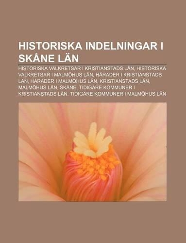Historiska Indelningar I Skane LAN