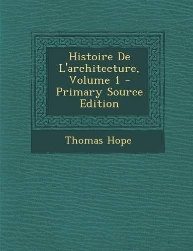 Histoire de L'Architecture, Volume 1