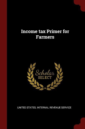 Income Tax Primer for Farmers
