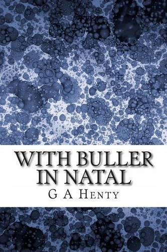 With Buller in Natal