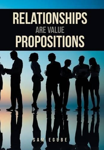 Relationships Are Value Propositions