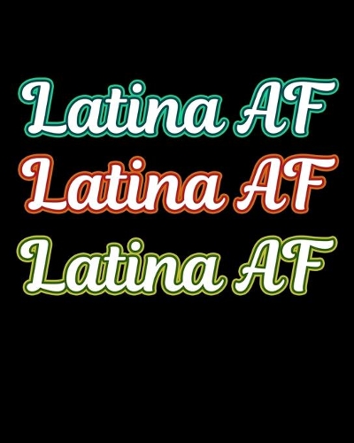 Latina AF Latina AF Latina AF