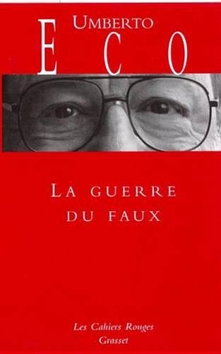 La Guerre Du Faux