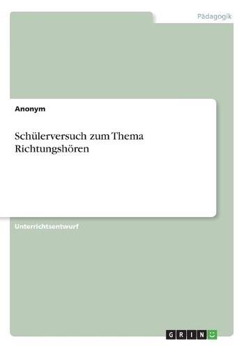 Schülerversuch zum Thema Richtungshören