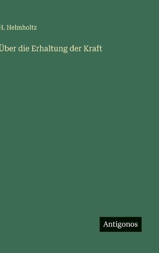Über die Erhaltung der Kraft