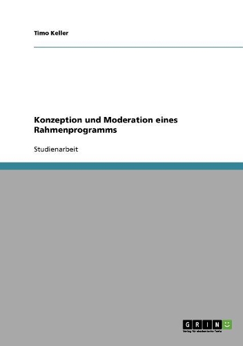 Konzeption und Moderation eines Rahmenprogramms