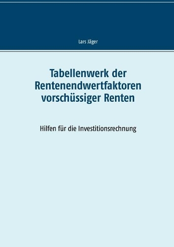 Tabellenwerk der Rentenendwertfaktoren vorschüssiger Renten