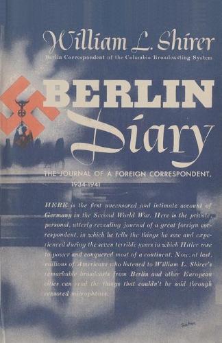 Berlin Diary: The Journal of a Foreign Correspondent, 1934-1941(English)