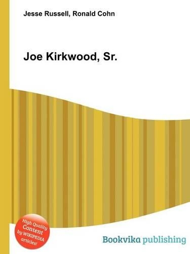 Joe Kirkwood, Sr.: (English)