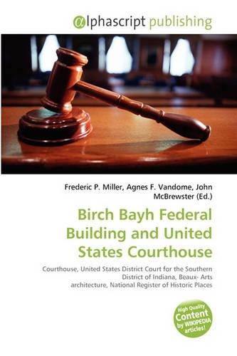 Birch Bayh Federal Building and United States Courthouse