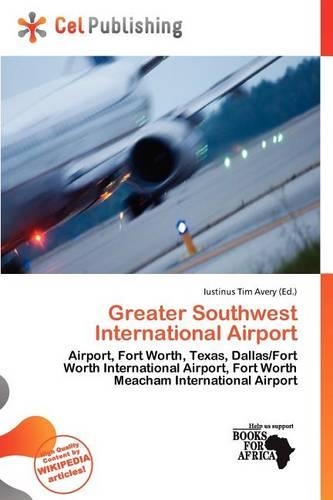 Greater Southwest International Airport: (English)