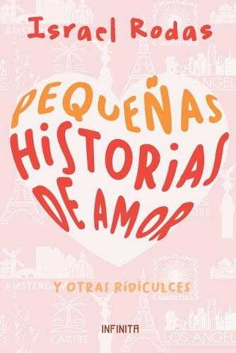 Pequeñas historias de amor y otras ridiculeces: Slight Love Stories & other silly things alike