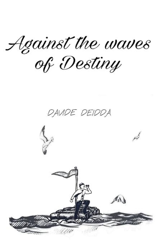 Against the waves of Destiny: the Soliquoy of a Sailor(1 Short Stories & Comics)