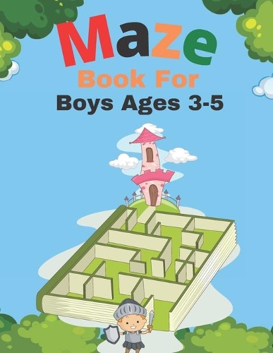 Maze Book For Boys Ages 3-5
