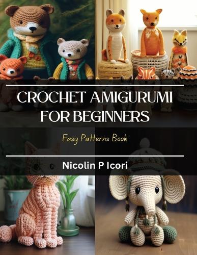 Crochet Amigurumi for Beginners