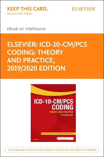 ICD-10-CM/PCs Coding: Theory and Practice, 2019/2020 Edition Elsevier eBook on Vitalsource (Retail Access Card)