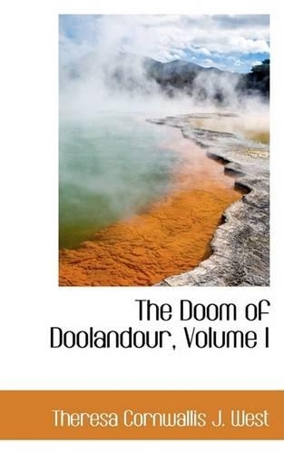 The Doom of Doolandour, Volume I