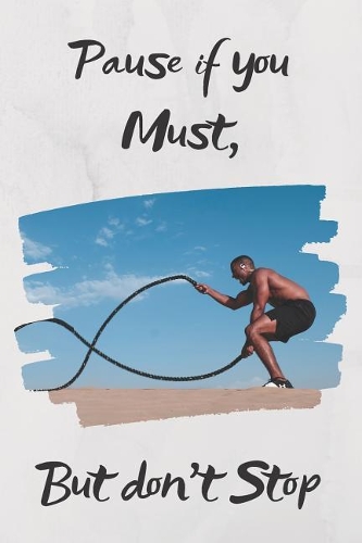 Pause If You Must, But Don't Stop