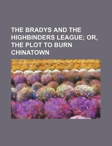 The Bradys and the Highbinders League