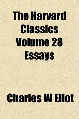 The Harvard Classics Volume 28 Essays
