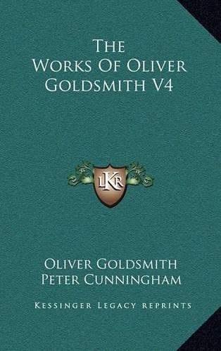 The Works of Oliver Goldsmith V4