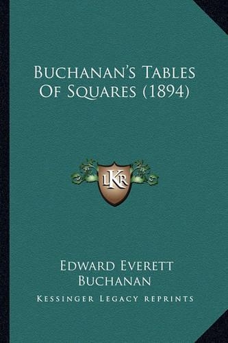 Buchanan's Tables Of Squares (1894): (English)