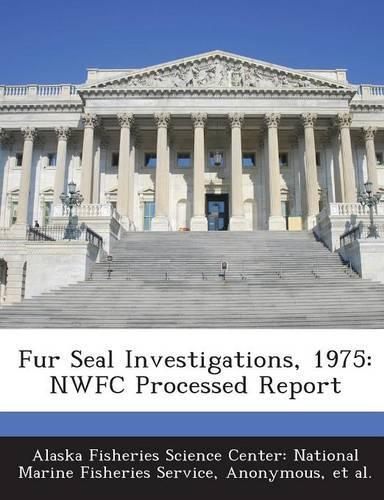 Fur Seal Investigations, 1975